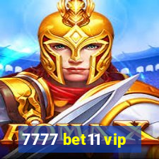 7777 bet11 vip